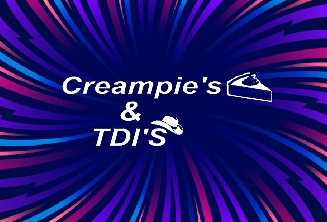 Creampies and tdis