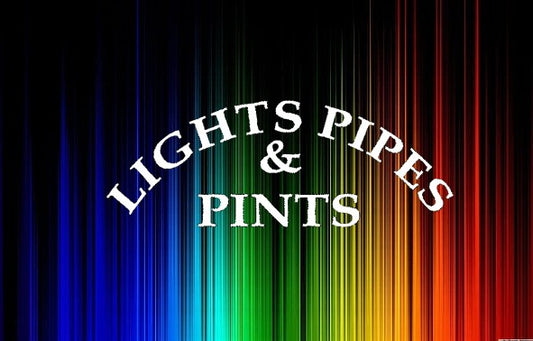 Lights/pipes & pints