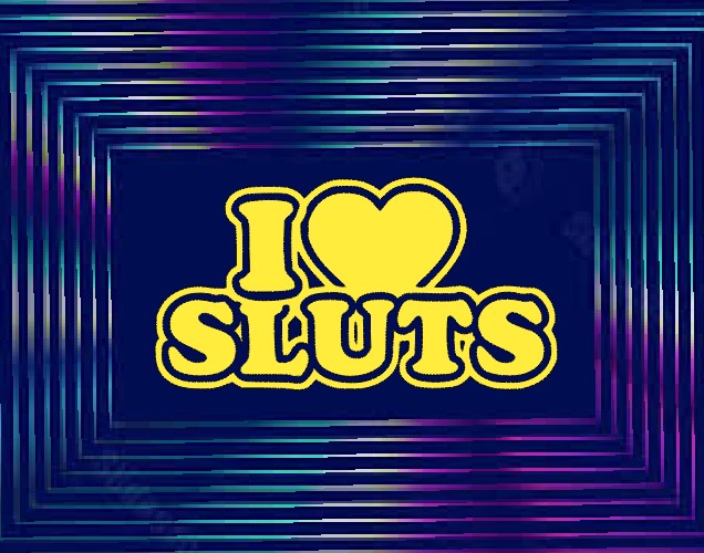 I ❤️ sluts x2