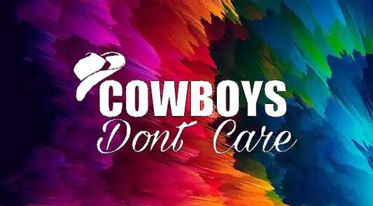 Cowboys don't care