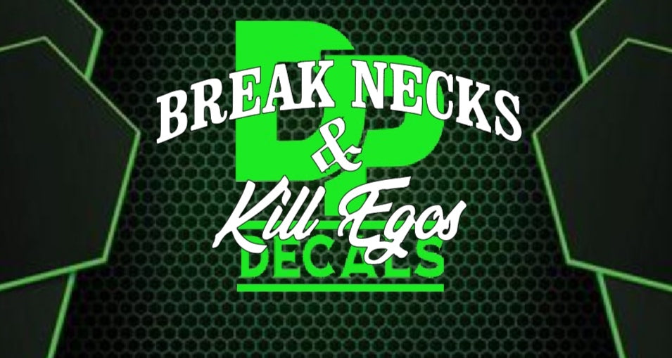 Break necks and kill egos